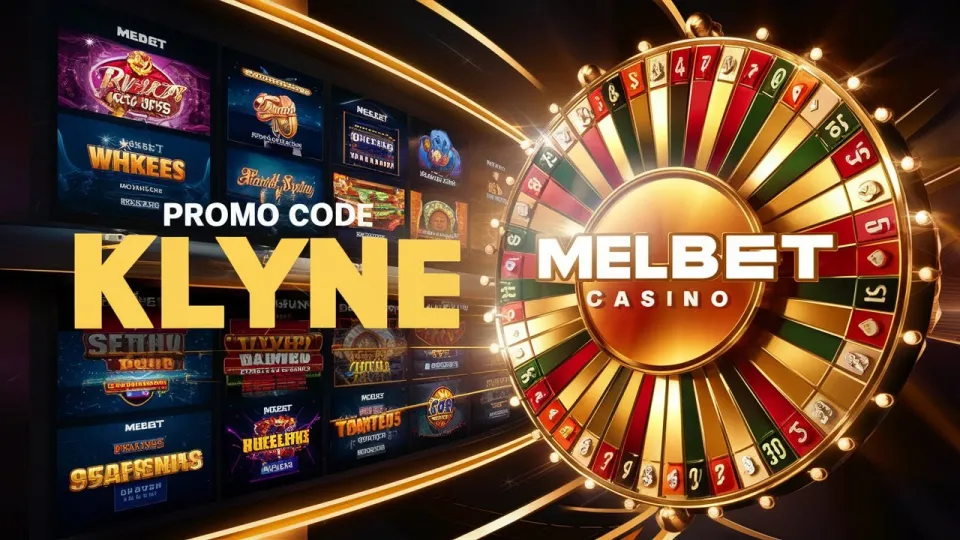 Promo Code Melbet, Unlock Exclusive Bonuses with Code KLYNE